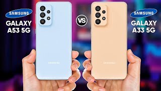 Samsung A53 5G vs Samsung A33 5G [upl. by Otipaga]