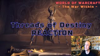 Threads of Destiny  The War Within  World of Warcraft Reaction  Xalatath  Old Gods Connected [upl. by Kelson722]