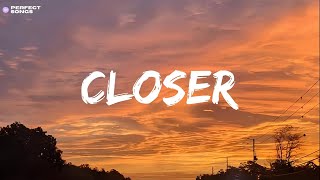 The Chainsmokers  Closer Lyrics [upl. by Tressa689]