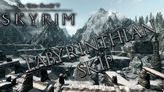 TESV Skyrim  How To Skip Labyrinthian [upl. by Avelin]