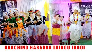 KAKCHING HARAOBA LAIBOU JAGOI  KDPRCK folkdancemanipurifolk [upl. by Houlberg]