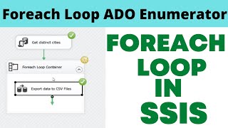 23 Foreach loop ado enumerator in SSIS example [upl. by Naicad]