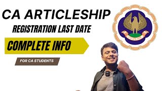 CA Articleship Registration Last Date  ICAI Articleship Registration last date  Complete info [upl. by Resor]