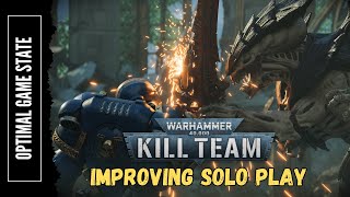 Kill Team  Improving Solo Play [upl. by Ahtelrac]