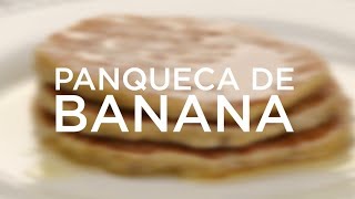 Panqueca de banana  Saúde no Prato [upl. by Thomasa]