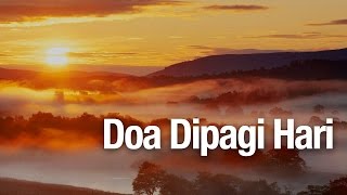 Doa di Pagi Hari  Ustadz Abdullah Zaen MA [upl. by Ibib]