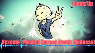 Vexento  Masked Heroes Remix Madness Preview [upl. by Kemme138]