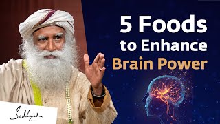 5 Foods to Enhance Brain Power  Sadhguru [upl. by Neelloj123]