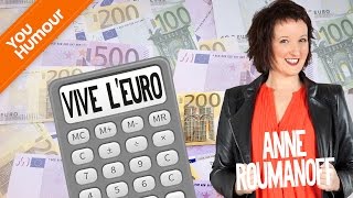 Anne Roumanoff  vive lEuro [upl. by Enelrahs433]