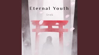 Eternal Youth [upl. by Aryaz]