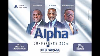 ALPHA CONFERENCE 2024  DAY 1  29TH JANUARY 2024 [upl. by Annette375]