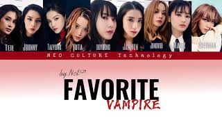 NCT 127  lyrics FAVORITE Vampire female version [upl. by Eneirda]