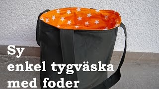 Sy enkel tygväska med foder [upl. by Jonina]