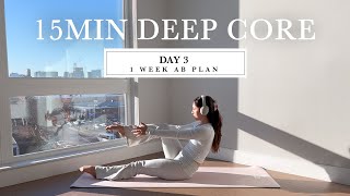 15MIN Abs amp Deep Core Sculpt  DAY 3  1 WEEK PILATES AB PLAN   verbal cues [upl. by Valerio]