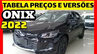 ⚠️ CHEVROLET ONIX 2022 CONFIRA OS PREÇOS E VERSÕES ATUALIZADOS❗ [upl. by Aiksa549]