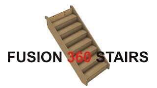 Creating Stairs with Fusion 360 without Driven Dimensions [upl. by Eiramnaej46]