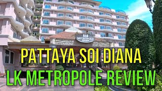 PATTAYA SOI DIANA LK METROPOLE JUNIOR ROOM REVIEW  NEXT TO SOI BUAKHAO 👎👎👎 [upl. by Ahsenav]