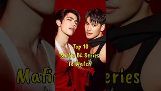 Top 10 Mafia BL Series to Watch blseries bldrama fujoshiera blseriestowatch mafia thaibl [upl. by Oznofla]