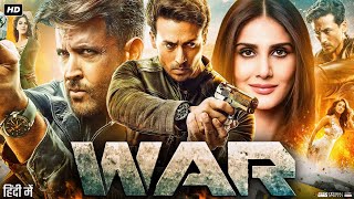 WAR Full Movie  Hrithik Roshan  Vaani Kapoor  Tiger Shroff  Ashutosh Rana  Review amp Facts [upl. by Eisenhart]