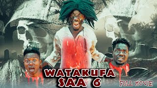 WATAKUFA SAA 6  FULL MOVIE [upl. by Rowan91]