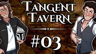 Tangent Tavern EP 3 Player amp Developer Trust [upl. by Atiuqram]