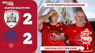 REACTION  BARNSLEY 22 BOLTON  98TH MINUTE HEARTBREAK  LINCOLN PREVIEW  RED ALL OVER [upl. by Namlak]