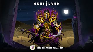 QUESTLAND  The Timeless Arcanist  Set premiere [upl. by Airolg]