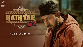 Hathyar 2 Full Audio Gippy Grewal  Happy Raikoti  Laddi Gill  Humble Music [upl. by Aigneis]