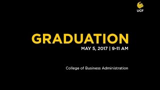 UCF Graduation May 5 2017  AM [upl. by Leonardi]