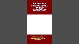 Swine flu treatment in oetOet listeningshortsYoutube shorts [upl. by Cousin]