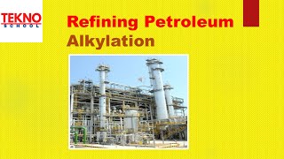 ALKYLATION PLANT WITHIN REFINING PETROLEUM REACTION PROCESS BLOCK DIAGRAM OPERATION ENGINEERING [upl. by Henriques]