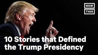 Trumps Presidency Recap The Most Defining Stories [upl. by Delamare]