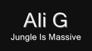 Ali G Jungle is Massive [upl. by Enomad]