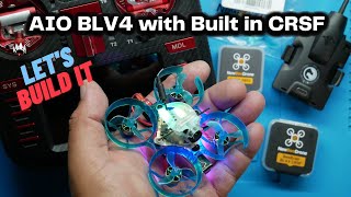 Lets Build The Ultimate Whoop Drone with Built in Crossfire 🔥 All New BLV4 [upl. by Cobb]