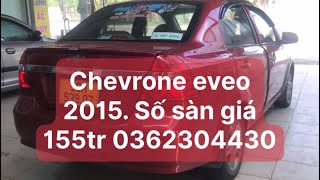 Chevroler eveo đời 2015 giá 155tr lh 0362304430 [upl. by Gertrude]