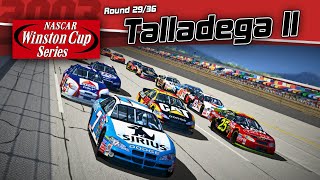 CUP 03  Round 2936 Talladega Superspeedway II  NR2003 Career Mode Season 6 [upl. by Azer]