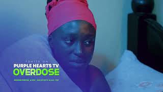 OVERDOSE EPISODE 6 PROMO PurpleHeartstv2 Purpleheartstvurban Pizmallonofficial [upl. by Chard]