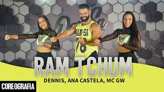 RAM TCHUM  Dennis Ana Castela e MC GW  DanSa  Daniel Saboya Coreografia [upl. by Fowkes]