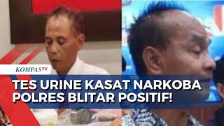 Hasil Tes Urine Kasat Narkoba Polres Blitar Iptu Sukoyo Positif Narkoba [upl. by Budde]