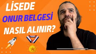 LİSEDE ONUR BELGESİ NASIL ALINIR KARNE NOTU ÖNEMLİ MİDİR [upl. by Kulda801]