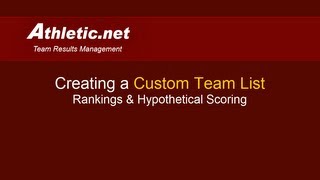 Creating a Custom Team List for Rankings amp Hypothetical Meet Scores [upl. by Airaet832]