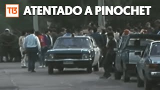 A 30 años del atentado a Pinochet [upl. by Ecarret]