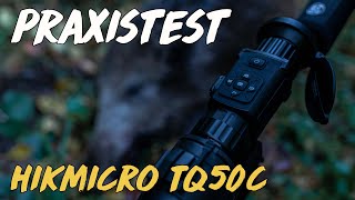 Geartester Praxistest  HIKMICRO TQ50C Wärmebildvorsatz [upl. by Asirb]