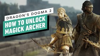 Dragons Dogma 2  How to Unlock Magick Archer [upl. by Lemyt408]