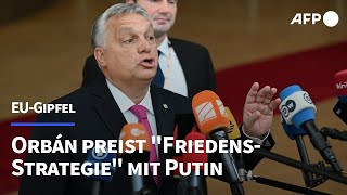 Orbán quotstolzquot auf seine quotFriedensstrategiequot mit Putin  AFP [upl. by Hillinck]