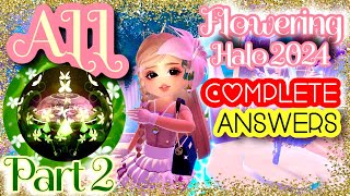 UPDATED ALL HALO ANSWERS 💚 To WIN The FLOWERING HALO 2024 🌸 FOUNTAIN ANSWERS Royale High Part 2 [upl. by Leahcimed]