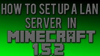 How To Set Up A Minecraft LAN Server 152 [upl. by Eittod]