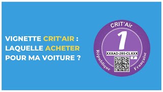 Vignette Critair  laquelle acheter pour ma voiture [upl. by Nessej]