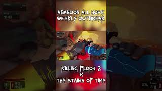 Killing Floor 2 Abandon All Hope  The Stains of Time Part 3 enigmaeus gaming kf2 shorts [upl. by Ulysses]