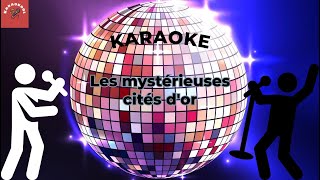 Les Mystérieuses Cités dOr Karaoke [upl. by Adamec]